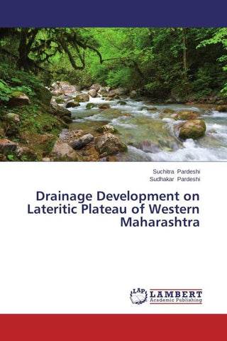 Drainage Development on Lateritic Plateau of Western Maharashtra