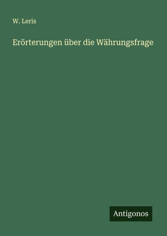 Erörterungen über die Währungsfrage