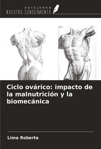 Ciclo ovárico: impacto de la malnutrición y la biomecánica