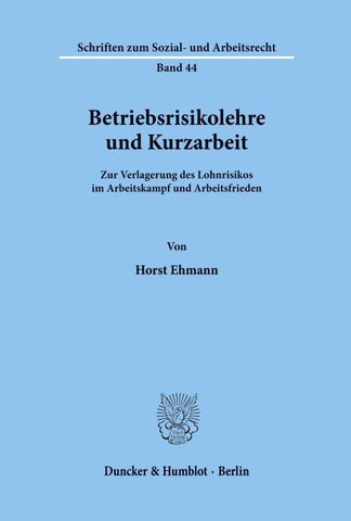 Betriebsrisikolehre und Kurzarbeit.