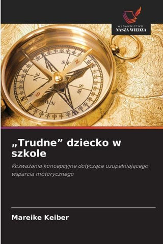 "Trudne" dziecko w szkole