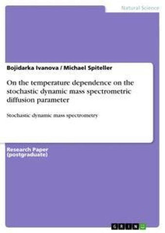 On the temperature dependence on the stochastic dynamic mass spectrometric diffusion parameter
