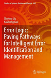 Error Logic: Paving Pathways for Intelligent Error Identification and Management