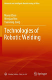 Technologies of Robotic Welding