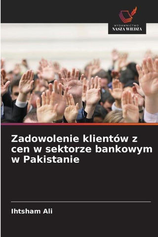 Zadowolenie klientów z cen w sektorze bankowym w Pakistanie