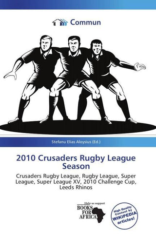2010 Crusaders Rugby League Season