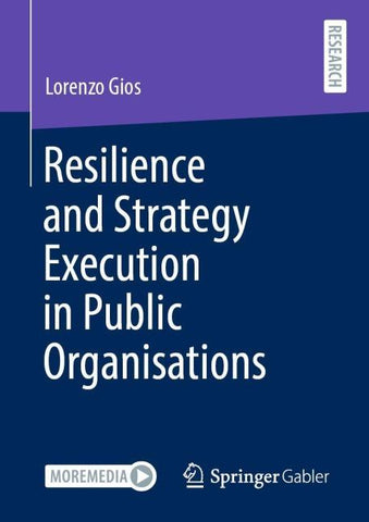 Resilience and Strategy Execution in Public Organisations