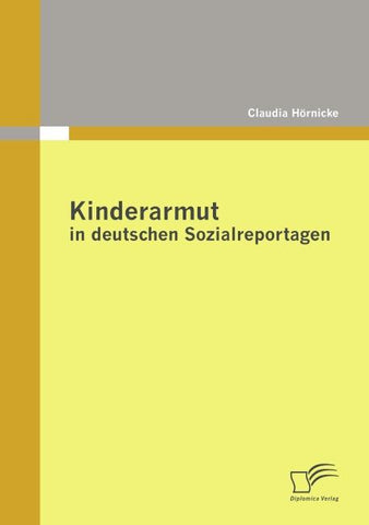 Kinderarmut in deutschen Sozialreportagen