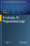 R-Calculus, IV: Propositional Logic