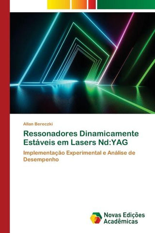 Ressonadores Dinamicamente Estáveis em Lasers Nd:YAG