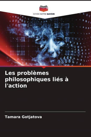 Les problèmes philosophiques liés à l'action
