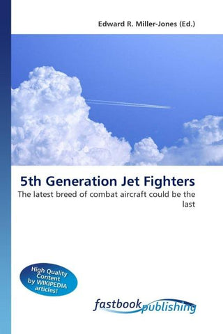 5th Generation Jet Fighters