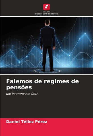Falemos de regimes de pensões
