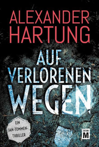 Auf verlorenen Wegen