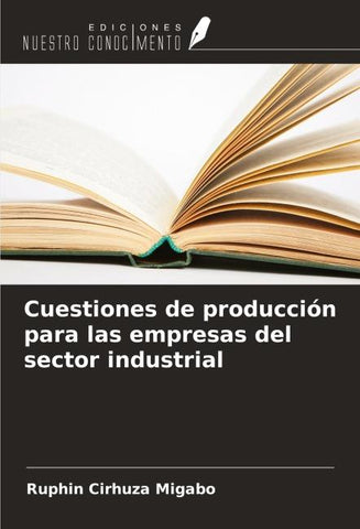 Cuestiones de producción para las empresas del sector industrial