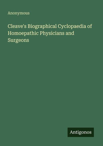 Cleave's Biographical Cyclopaedia of Homoepathic Physicians and Surgeons