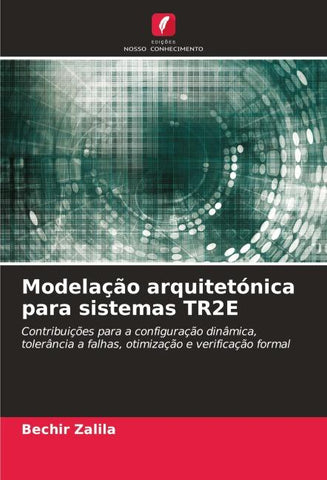 Modelação arquitetónica para sistemas TR2E
