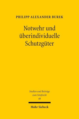 Notwehr und überindividuelle Schutzgüter