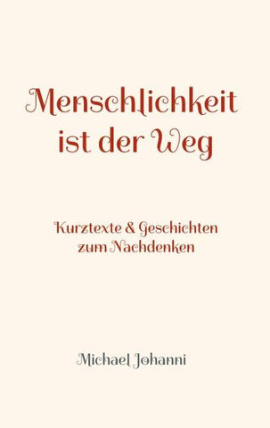 Menschlichkeit ist der Weg