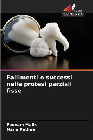 Fallimenti e successi nelle protesi parziali fisse