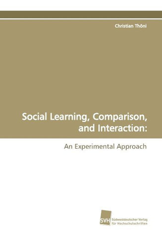 Social Learning, Comparison, and Interaction: