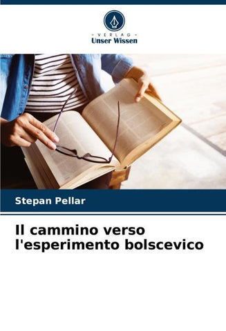 Il cammino verso l'esperimento bolscevico