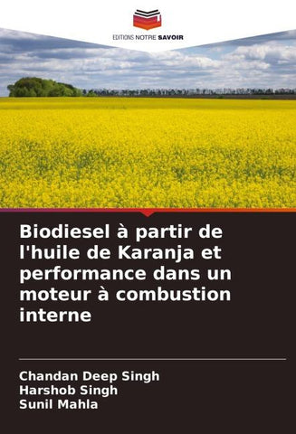 Biodiesel à partir de l'huile de Karanja et performance dans un moteur à combustion interne