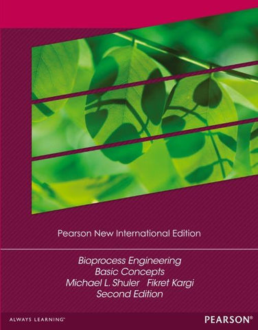 Bioprocess Engineering: Pearson New International Edition