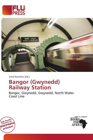 Bangor (Gwynedd) Railway Station