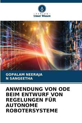 ANWENDUNG VON ODE BEIM ENTWURF VON REGELUNGEN FÜR AUTONOME ROBOTERSYSTEME