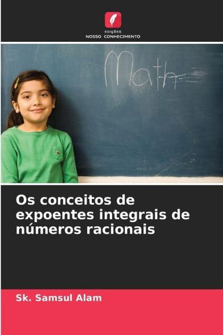 Os conceitos de expoentes integrais de números racionais