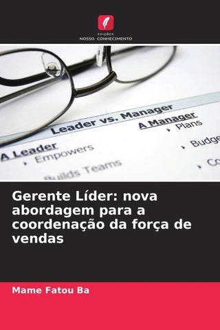 Gerente Líder: nova abordagem para a coordenação da força de vendas