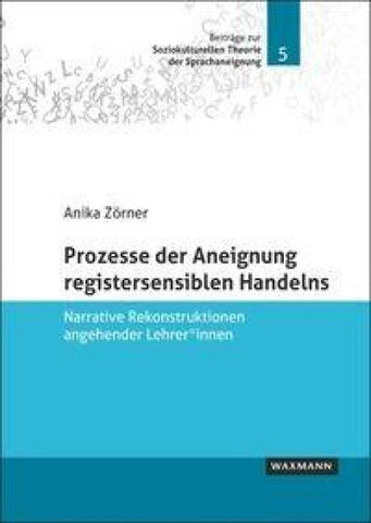 Prozesse der Aneignung registersensiblen Handelns