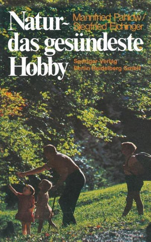 Natur - das gesündeste Hobby
