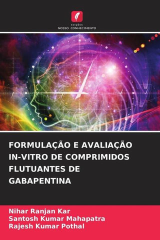 FORMULAÇÃO E AVALIAÇÃO IN-VITRO DE COMPRIMIDOS FLUTUANTES DE GABAPENTINA