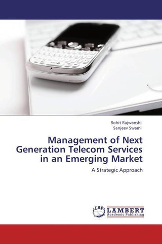 Management of Next Generation Telecom Services in an Emerging Market