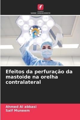 Efeitos da perfuração da mastoide na orelha contralateral