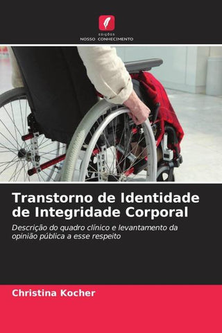 Transtorno de Identidade de Integridade Corporal