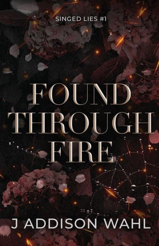 Found Through Fire