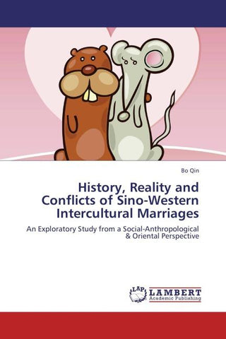 History, Reality and Conflicts of Sino-Western Intercultural Marriages