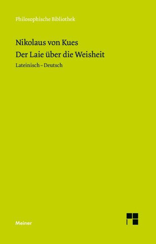 Idiota de sapientia. Der Laie über die Weisheit