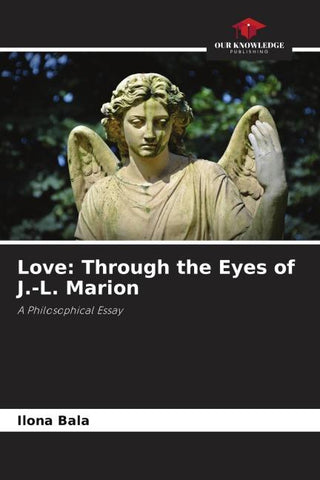 Love: Through the Eyes of J.-L. Marion
