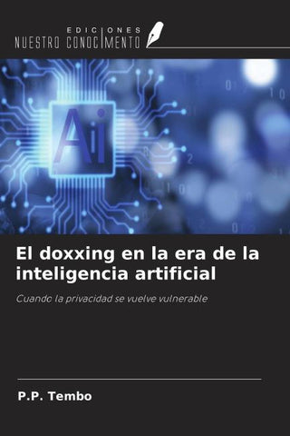 El doxxing en la era de la inteligencia artificial