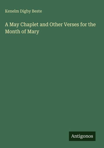 A May Chaplet and Other Verses for the Month of Mary