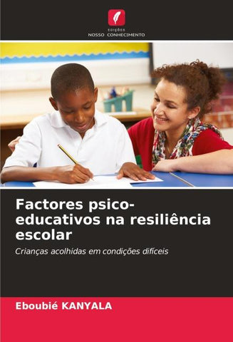 Factores psico-educativos na resiliência escolar