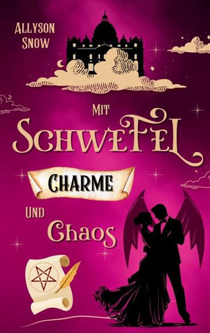 Mit Schwefel, Charme und Chaos