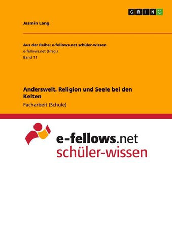 Anderswelt. Religion und Seele bei den Kelten