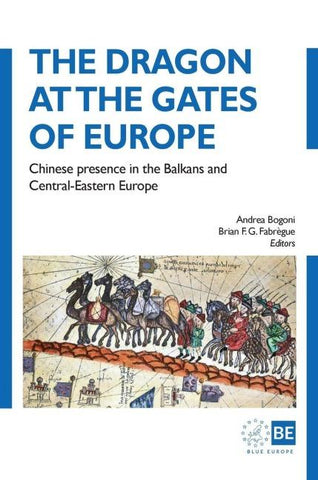 The Dragon at the Gates of Europe