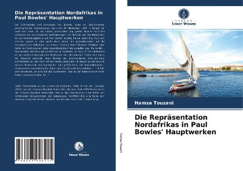 Die Repräsentation Nordafrikas in Paul Bowles' Hauptwerken