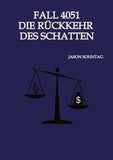 Fall 4051 Die Rückkehr des Schattens